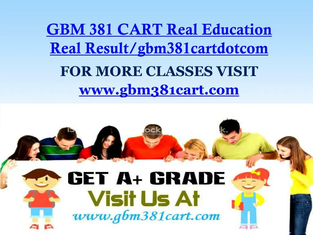 gbm 381 cart real education real result gbm381cartdotcom