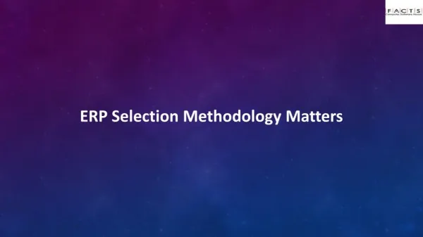 ERP Selection Methodology Matters