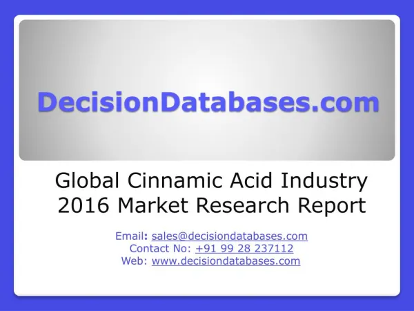 Global Cinnamic Acid Market and Forecast Report 2016-2021