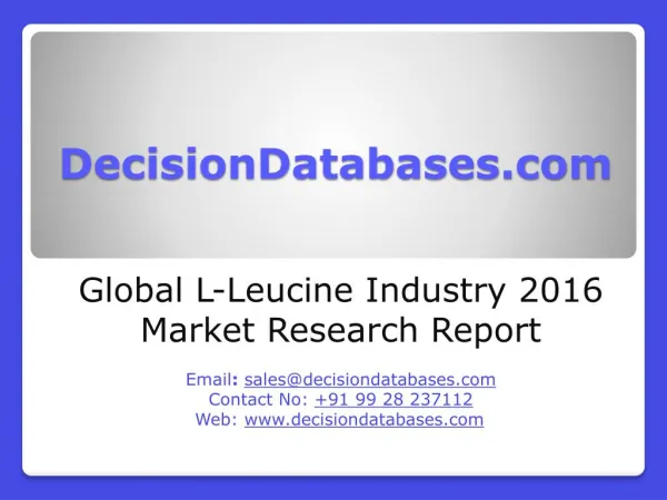 Global L-Leucine Industry- Size, Share and Market Forecasts 2021