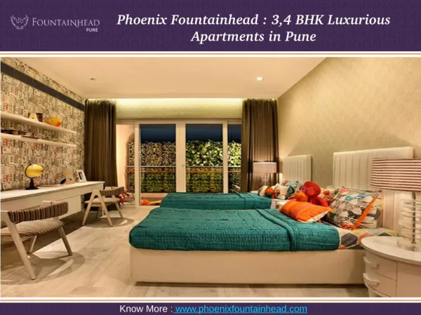 Phoenix Fountainhead : 3,4 BHK Luxurious Apartments in Pune