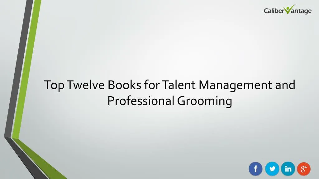 top twelve books for talent management and professional grooming