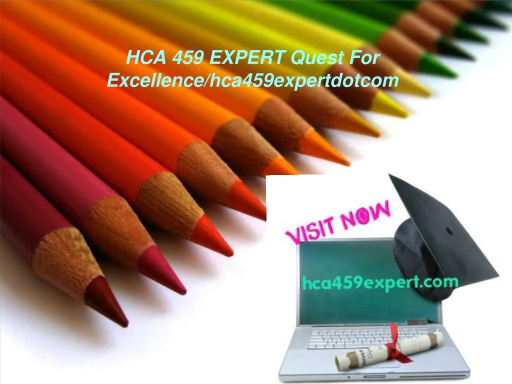 hca 459 expert quest for excellence hca459expertdotcom