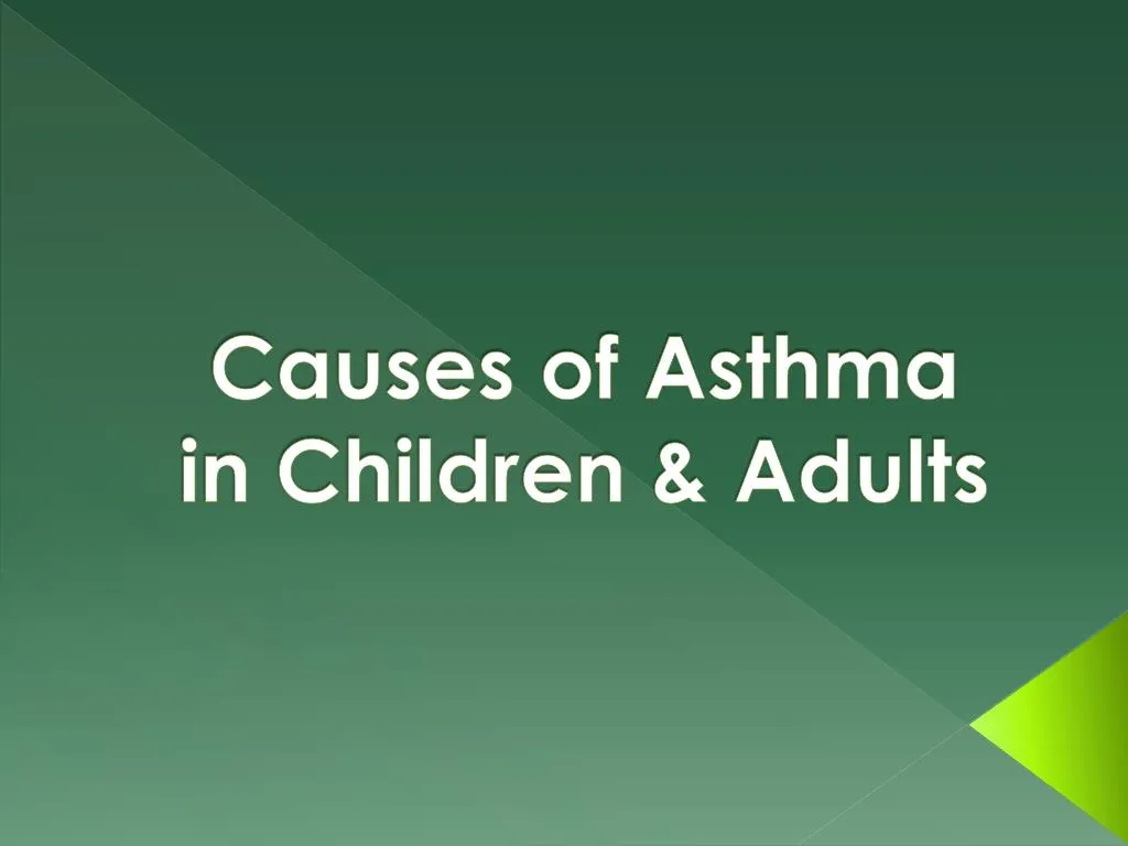 causes of asthma in children adults