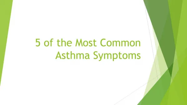 5 of the most common asthma symptoms