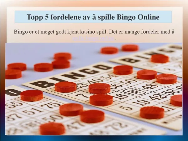 Topp 5 fordelene av å spille Bingo Online