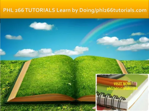PHL 266 TUTORIALS Learn by Doing/phl266tutorials.com