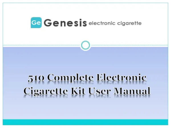 510 Complete Electronic Cigarette Kit User Manual