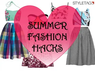Summer Fashion Hacks