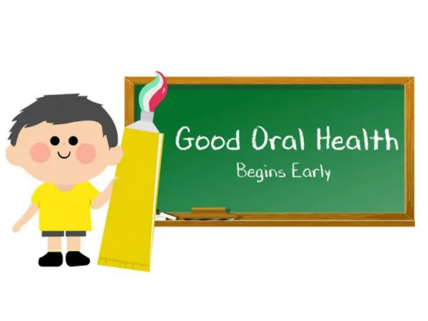 Good Oral Health Begins Early
