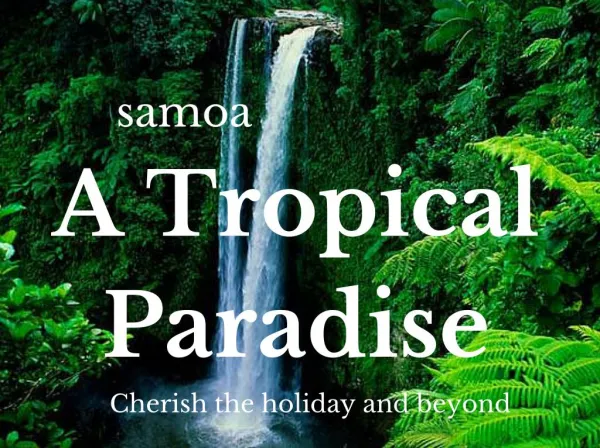Experience thrilling and exhilarating Samoa holiday