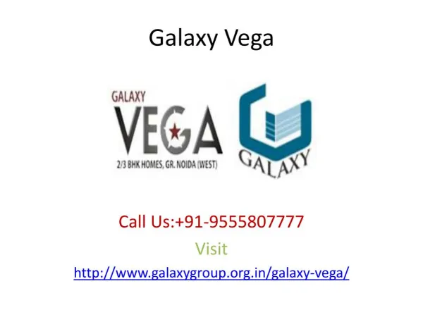 Galaxy Vega New residential apartments Noida Extension