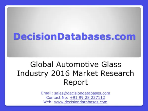 Global Automotive Glass Market and Forecast Report 2016-2021