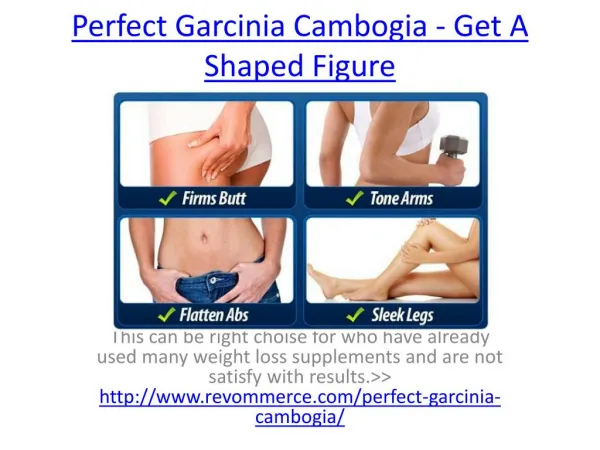 Perfect Garcinia Cambogia Can Make Your Fit