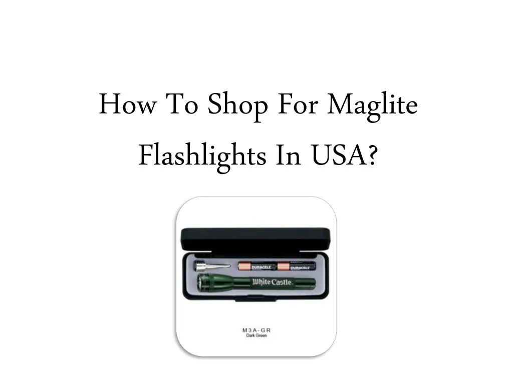 how to shop for maglite flashlights in usa