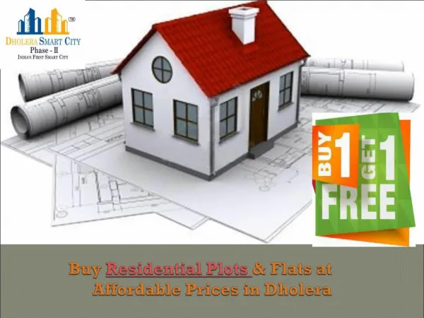 Buy 1 Plot & Get 1 Free- Book Residential Plots in Dholera