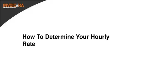How To Determine Your Hourly Rate