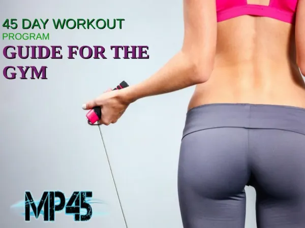 45 DAY GYM WORKOUT GUIDE FOR WOMEN TO GET RID SHAPE