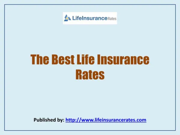 Life Insurance Rates - The Best Life Insurance Rates