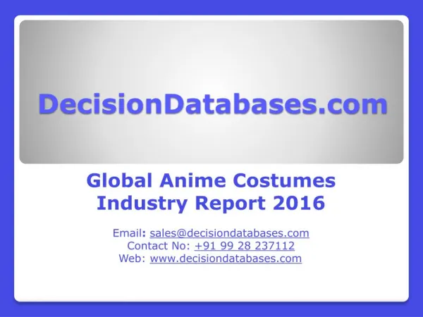 Global Anime Costumes Market 2016: Industry Trends and Analysis