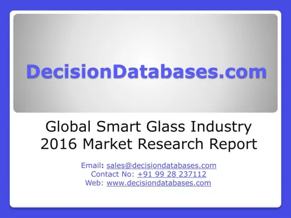 Global Smart Glass Market 2016:Industry Trends and Analysis