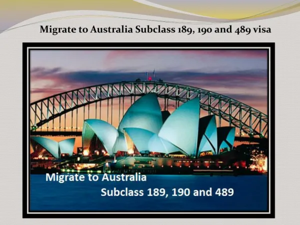 Migrate to Australia Subclass 189, 190 and 489 visa