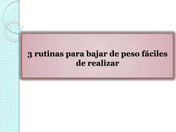 3 rutinas para bajar de peso fáciles de realizar