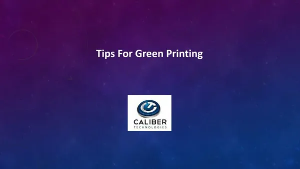Know The Tips & Need For Green Printing