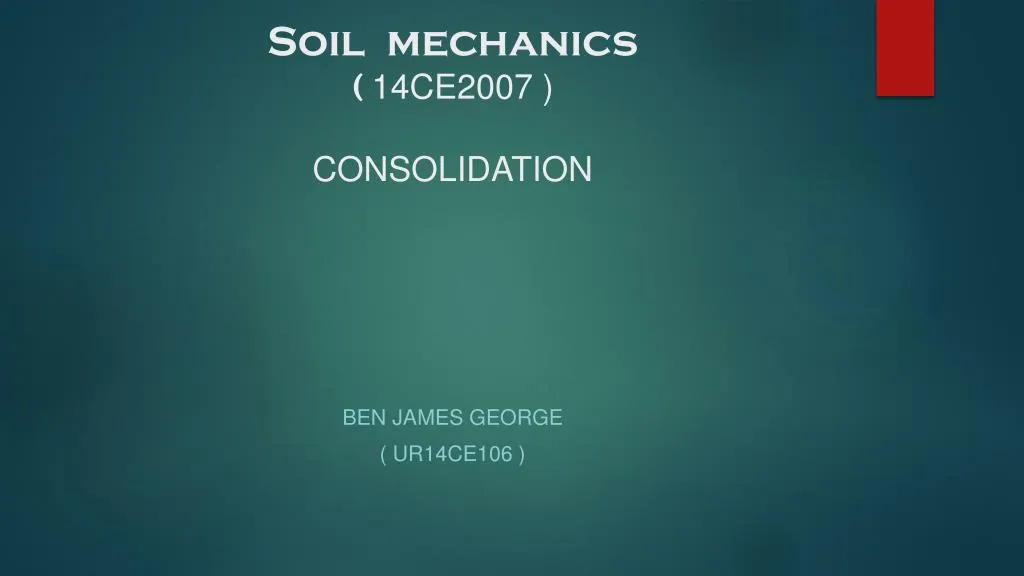 soil mechanics 14ce2007 consolidation