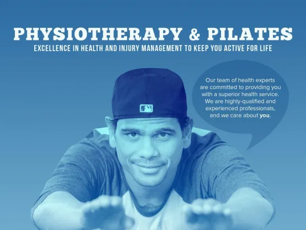 Physiotherapy & Pilates - Excellence in Health and Injury Management to Keep You Active for Life