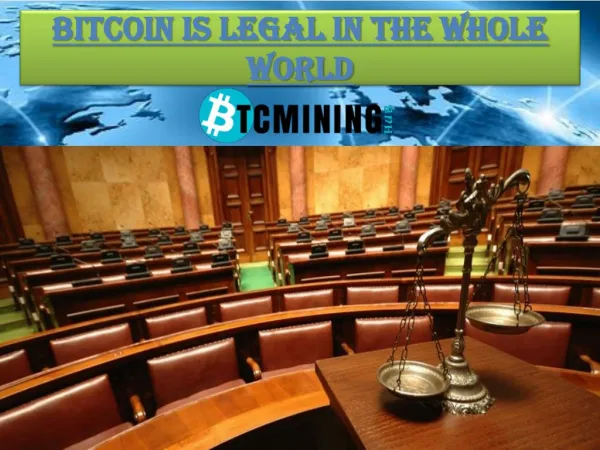 Is bitcoin legal in the whole world?