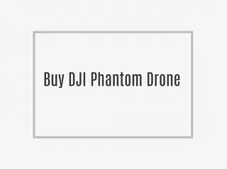 Buy DJI Phantom Drone