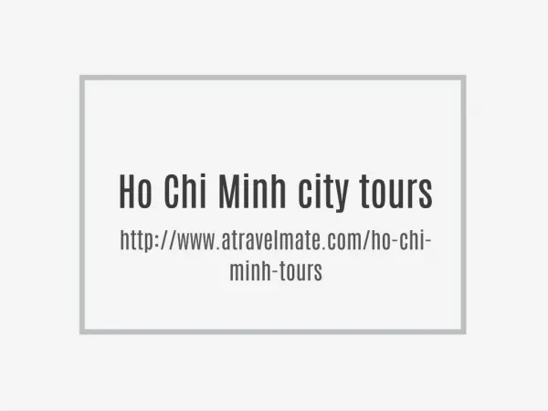 Ho Chi minh city tours