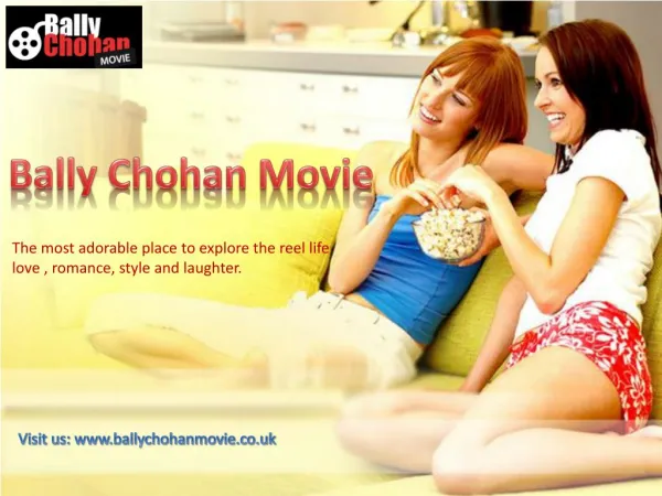 Bally Chohan Movie - The Real Source of Entertainment