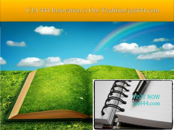 CJA 444 Innovation is Our Tradition/cja444.com