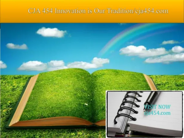 CJA 454 Innovation is Our Tradition/cja454.com