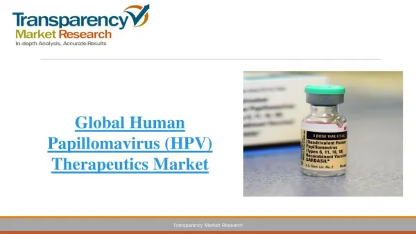 Global Human Papillomavirus (HPV) Therapeutics Market to Reach US$2.34 bn by 2020