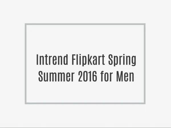 Intrend Flipkart Spring Summer 2016 for Men