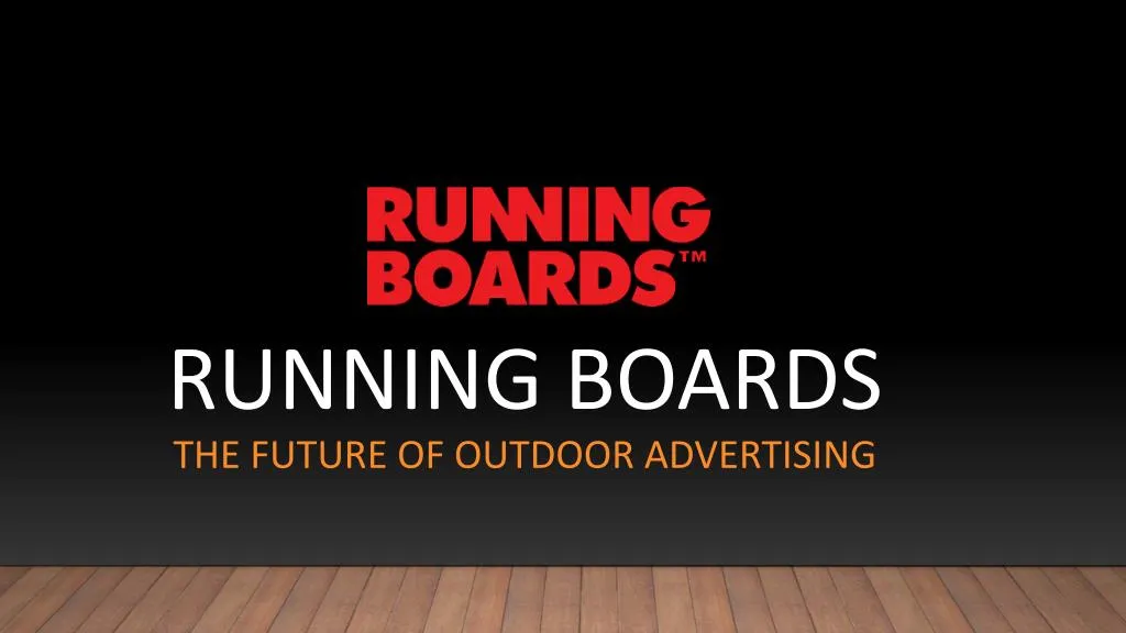 running boards the future of outdoor advertising