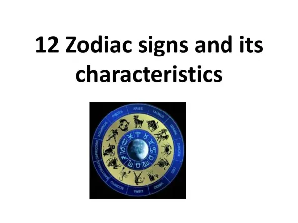 12 Zodiac signs and its characteristics