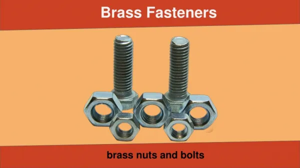 Brass fasteners - Brass nuts and bolts manufacturers India