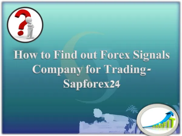 Find Out Forex Signals Company | Sapforex24 | Comex Live
