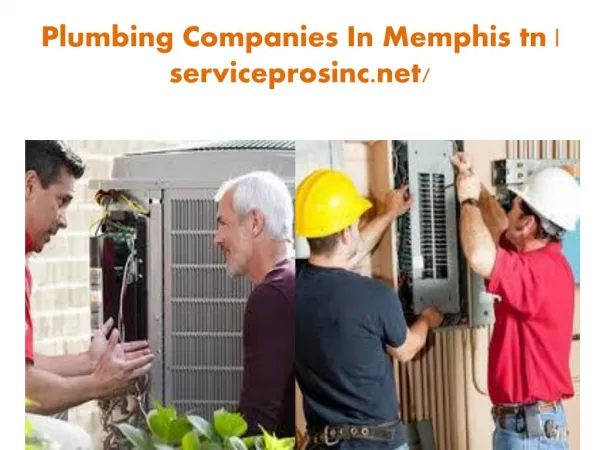 Plumbing Companies In Memphis tn | serviceprosinc.net/
