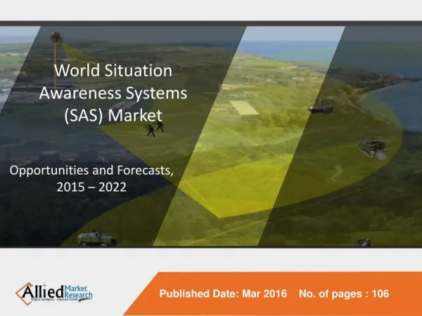 World Situation Awareness Systems (SAS) Market - Opportunities and Forecasts, 2015 - 2022