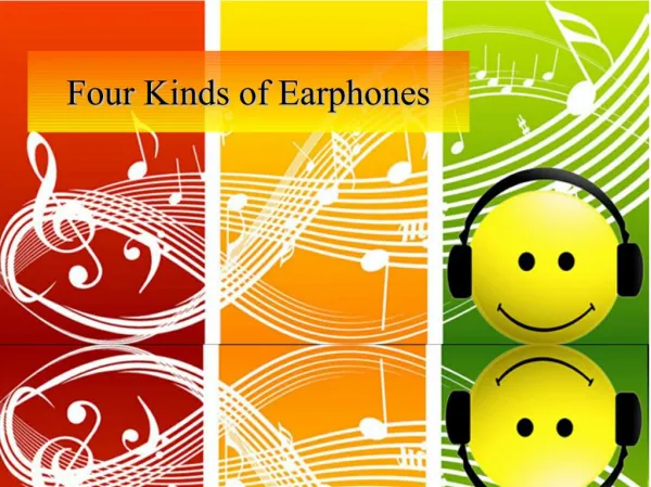 Four Kinds of Earphones