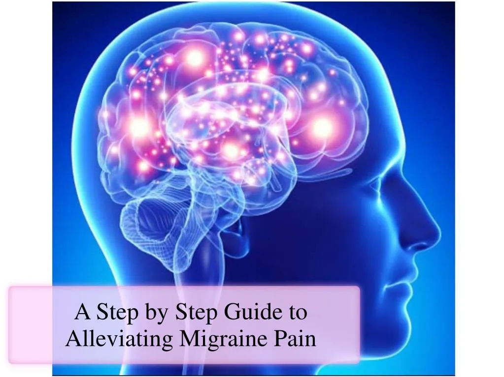 a step by step guide to alleviating migraine pain