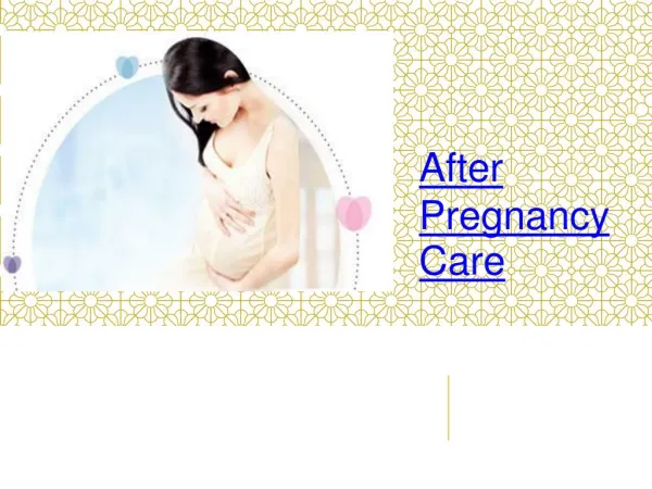 After Pregnancy Care