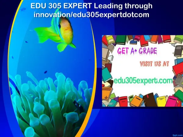 EDU 305 EXPERT Leading through innovation/edu305expertdotcom