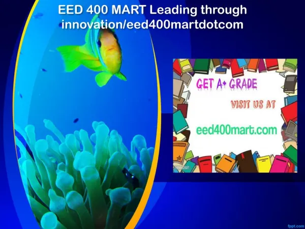 EED 400 MART Leading through innovation/eed400martdotcom