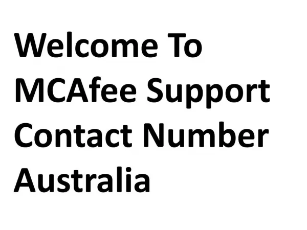 Get Support & Remove Virus In Your Pc With The Help of MCAfee Support Australia